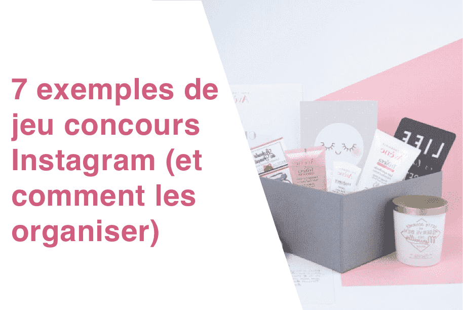 Cover Image for 7 exemples de jeu concours Instagram (et comment les organiser)