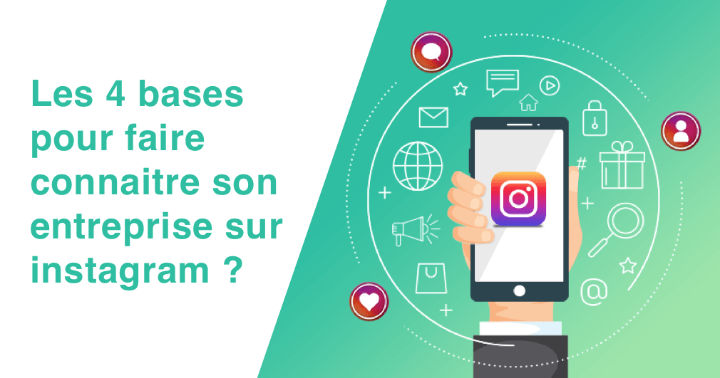 Cover Image for Les 4 bases pour faire connaitre son entreprise sur instagram