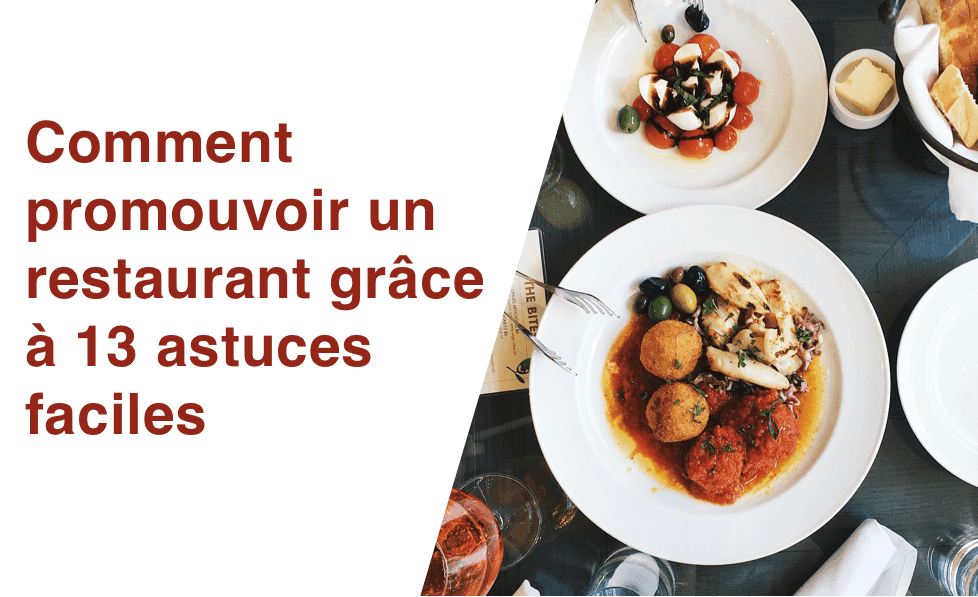 Cover Image for 13 astuces à savoir pour promouvoir un restaurant facilement
